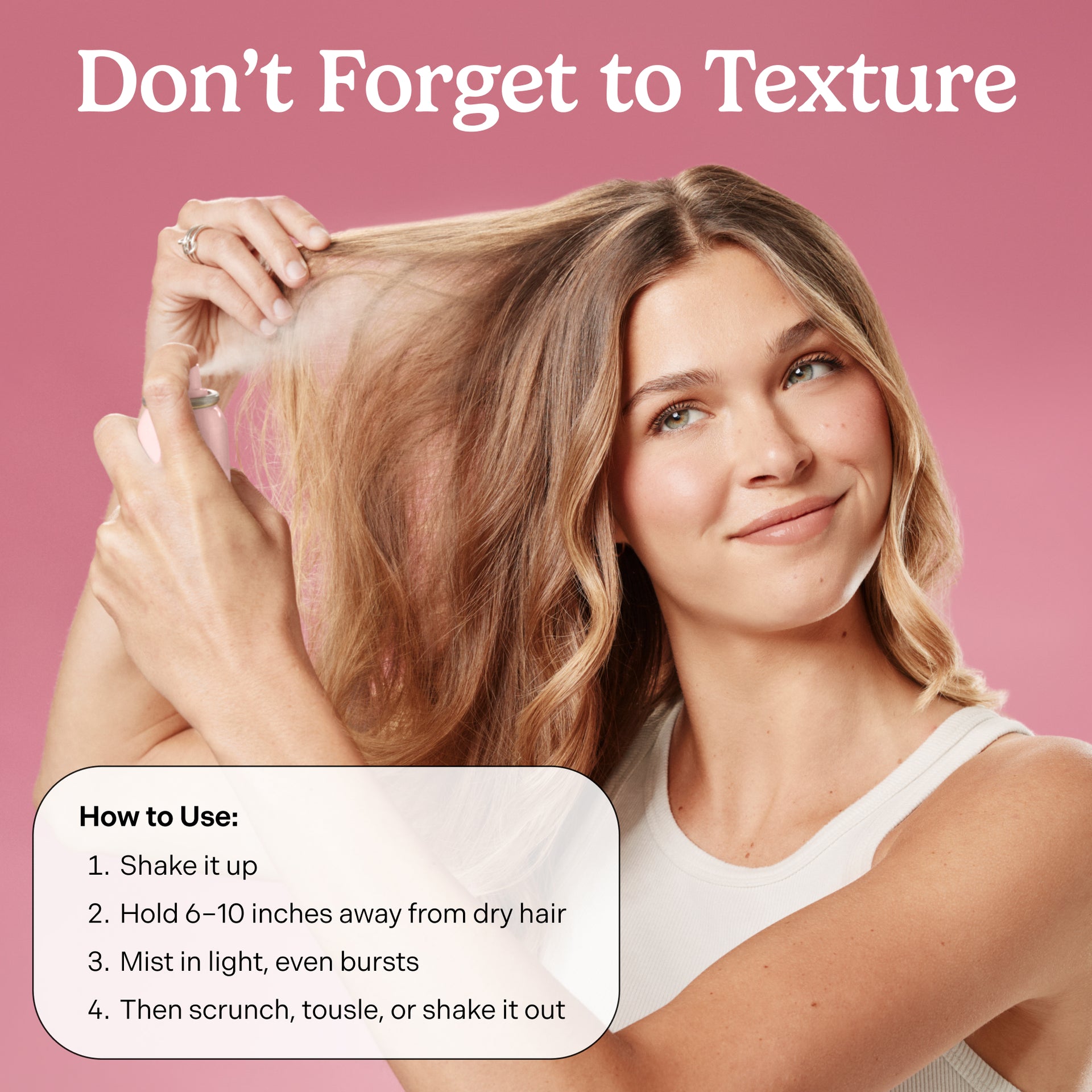 A woman with blonde hair demonstrates product use against a pink background, with the text 'Don't Forget to Texture' and a 'How to Use' panel showing steps for shaking, holding, misting, and scrunching hair.